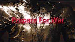 Prepare For War  -  Part 2  By  Rebecca Brown