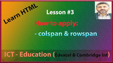 Lesson#3 How to use colspan and rowspan in a HTML Table
