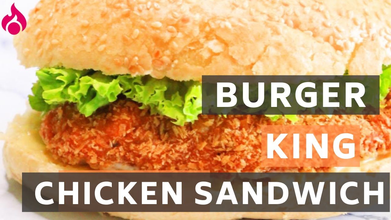 Burger King Original Chicken Sandwich Recipe YouTube