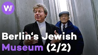 Daniel Libeskind & Berlin's Jewish Museum: Can you express the Holocaust? (Pt. 2/2)