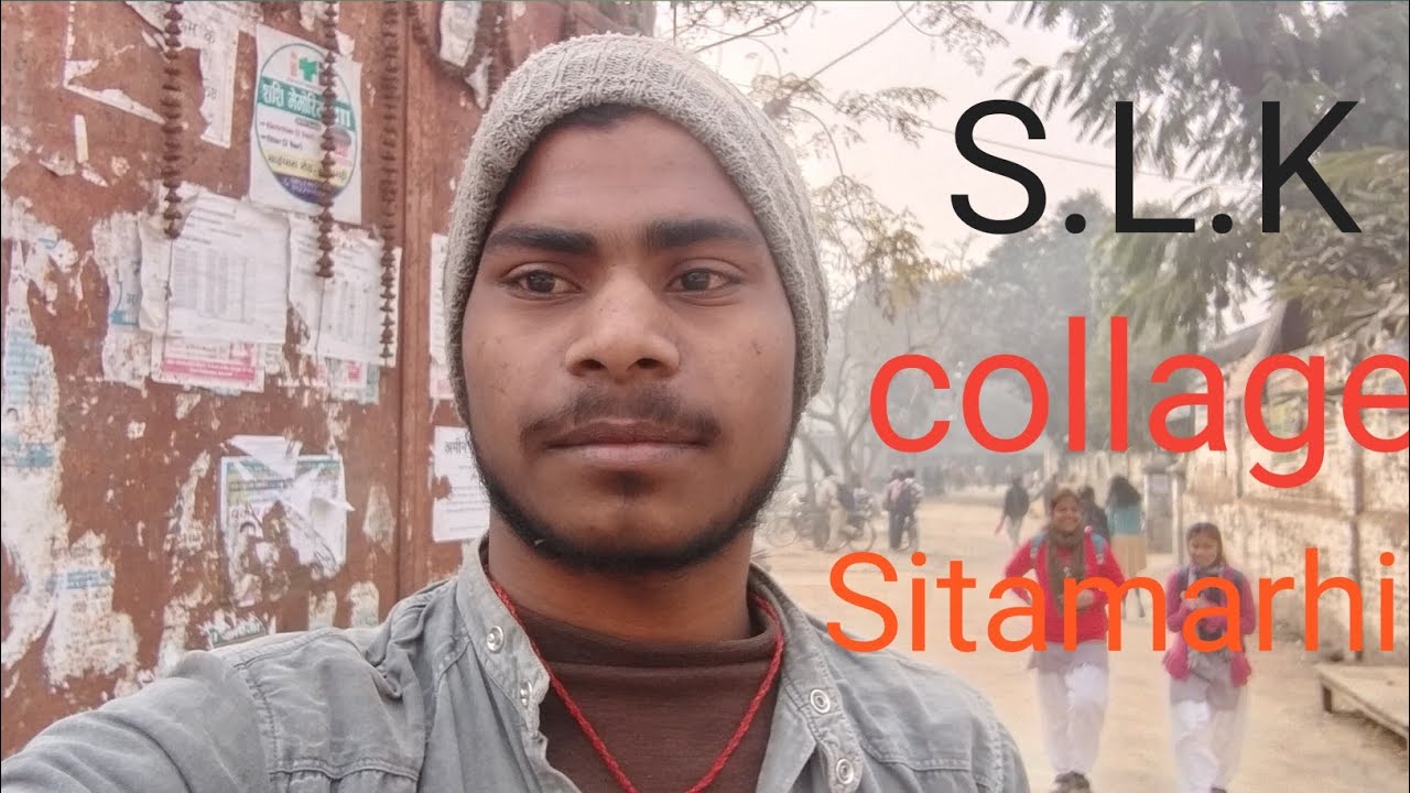 slk collage sitàmarhi bhanu with vlog#15 vlog sitamarhi