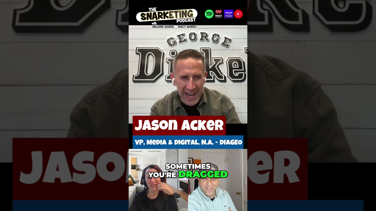 Snarketing Podcast: Jason Acker, VP Media/Digital- Diageo (Ep.59): Dinner Party Brands