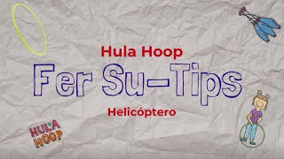 TUTORIAL Helicóptero Hula Hoop - -#FerSuTips 