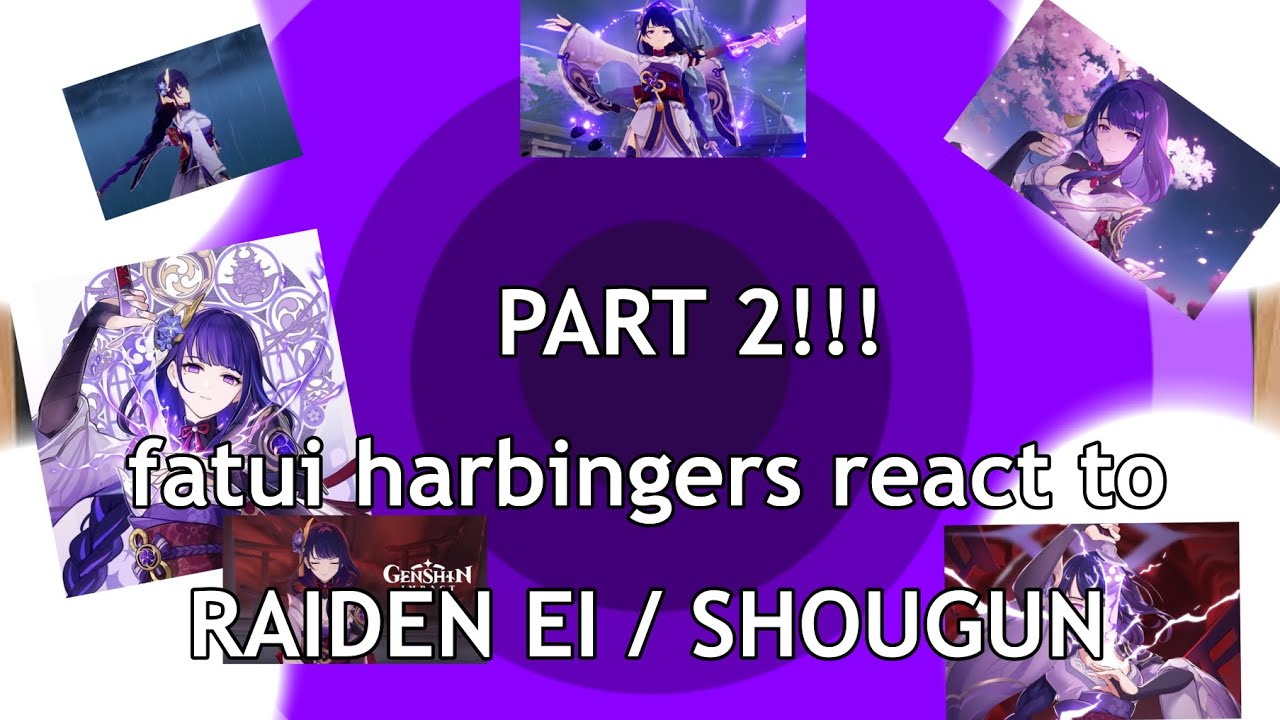 fatui harbingers react to raiden Ei ☺️ |2/2| (my au)