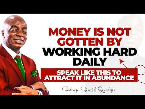 SPEAK LIKE THIS DAILY TO ATTRACT YOUR WEALTH || BISHOP DAVID OYEDEPO