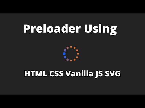 Preloader Using HTML CSS Vanilla JS - Labham Jain
