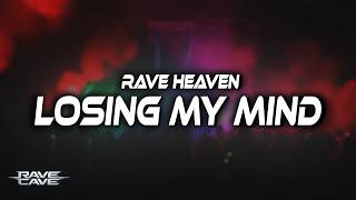 RAVE HEAVEN - Losing My Mind | Hard Techno 2026