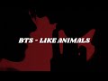 BTS LIKE ANIMALS Easy Lyrics 