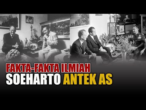 Fakta Ilmiah Soeharto Menjadi Antek Amerika Serikat