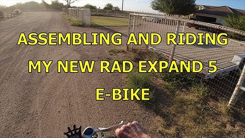 ASSEMBLING AND RIDING MY NEW RAD EXPAND 5 E-BIKE