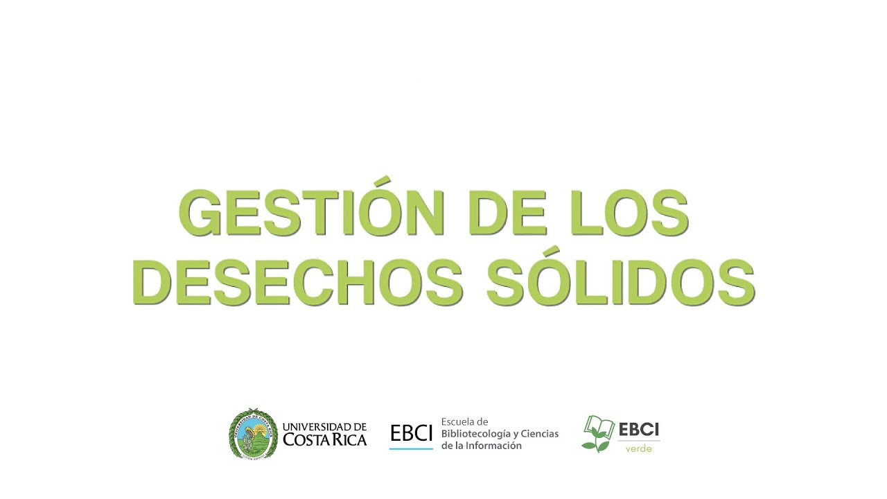Gestión de los desechos sólidos