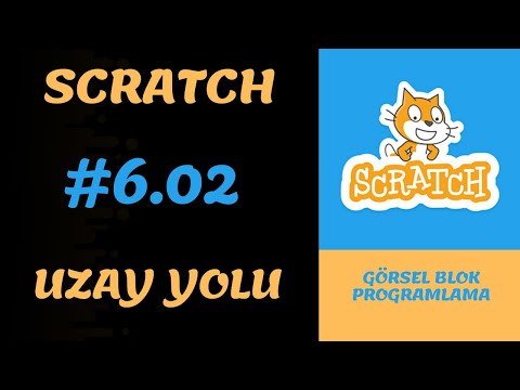 SCRATCH ~ 6. SINIF ~ 2 ETKİNLİK ~ UZAY YOLU