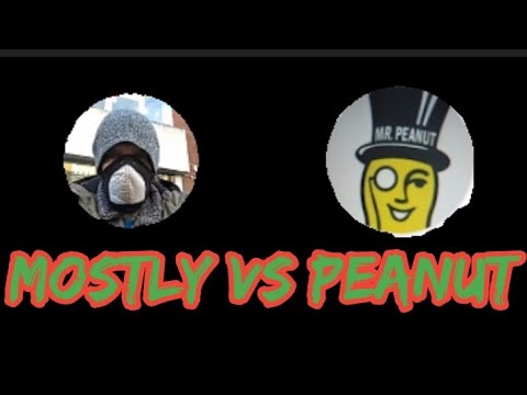 Harlan(peanut) vs Mostly