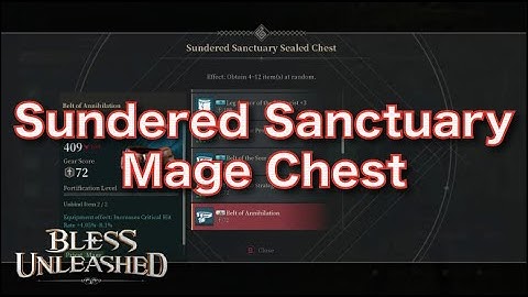 Sundered Sanctuary Chest | Dreamscale Ruins | Bless Unleashed | BU