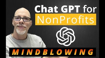 Chat GPT for Nonprofits - Getting Started