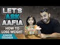 Let's Ask Aafia HOW TO LOSE WEIGHT! (Hindi / Punjabi)