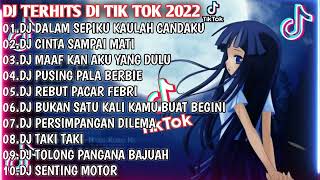 DJ YANG VIRAL TIK TOK TERBARU DJ DALAM SEPIKU KAULAH CANDAKU VIRAL 2022 NEW FULL ALBUM 2022