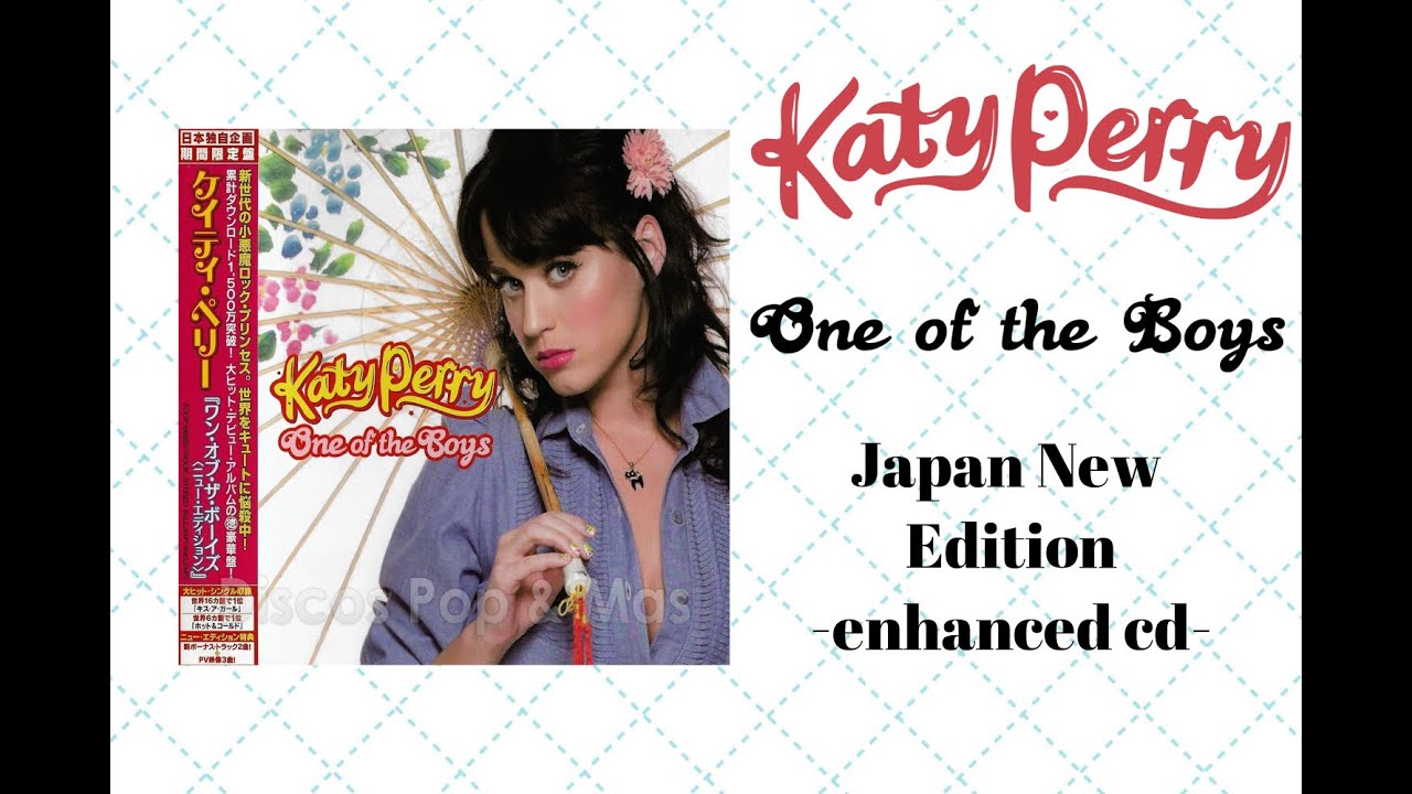 Katy Perry - one of the boy 新品未開封 初期日本盤 Unboxing: One Of the Boys [Japanese Enhanced Edition] - Katy Perry