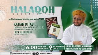 HALAQOH SOBAHIYYAH || Kajian Kitab Adabul Alim Wal Muta'alim ||29/08/2026