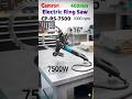 Camron Pro CP-RS-7500 7500W 400mm 16"  Brushless Ring Saw Machine