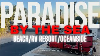 PARADISE BY THE SEA BEACH RV RESORT - Tour and best things to do around Ocenaside California 4K