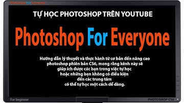 Photoshop CS6: Tạo mới-mở và lưu file - cơ bản bài 02