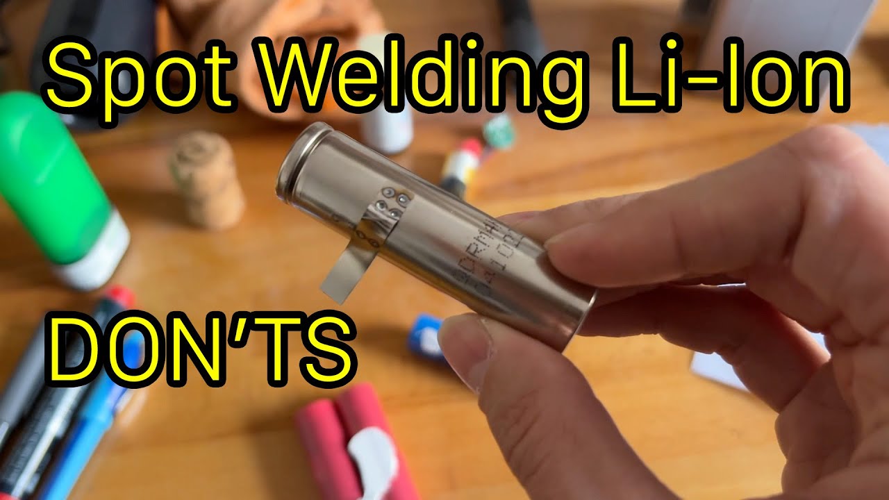 [PSA] Spot Welding Li-Ion Cells - Never the Sides - YouTube