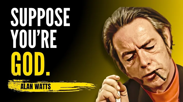 What If You Were God? | Alan Watts Wisdom