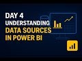 Day 4 – Understanding Data Sources in Power BI #powerbi #powerbidesktop