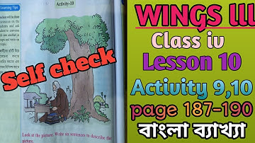 class iv wings part lll lesson 10llactivity 9,10llself checkllpage 187-190