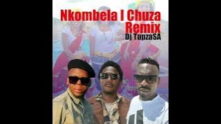 Nkombela I Chuza (Lekompo Remix) by Dj Tupza SA  (feat. J JOHN THE BIG BABY & Salani The Producer)