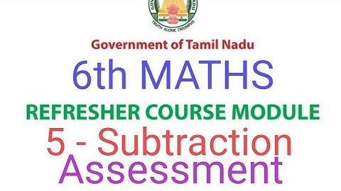 TN Class 6th Maths Refresher Course | Lesson 5 - Numbers - Subtraction | Assessment Answers