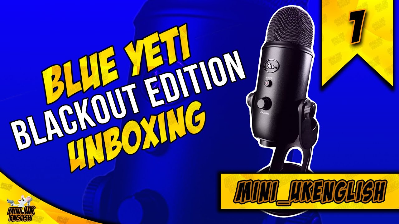 Blue YETI Blackout Edition Unboxing and GIVEAWAY YouTube