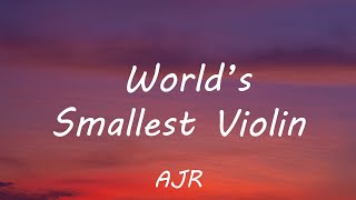 AJR - World's Smallest Violin (Lyrics)