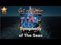 Get ready for the new Symphony of The Seas, the world biggest cruise ship