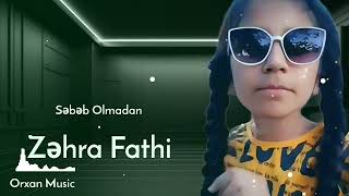 Orxan Music | Zehra Sebeb Olmadan || Trend