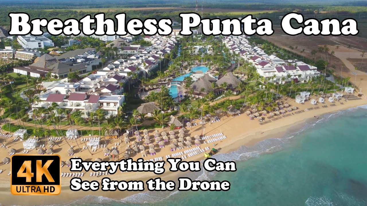Breathless Punta Cana Resort & Spa, Uvero Alto, Dominican Republic from Drone in 4K