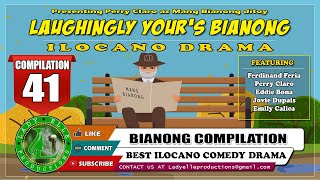 LAUGHINGLY YOURS BIANONG COMPILATION #41 | ILOCANO DRAMA | LADY ELLE PRODUCTIONS