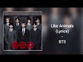 Like Animals BTS Lyrics 
