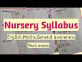 Nursery syllabus 2020 || Nursery syllabus with worksheets || English, Maths, General Awareness