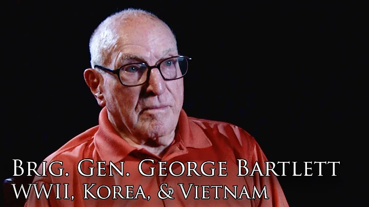 Brig. General George Bartlett: WWII, Korea, and Vietnam (Full Interview)