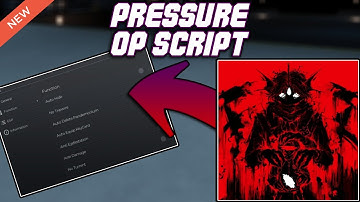 [NEW] Pressure OP Script (2025) PASTEBIN - Auto Hide | ESP | Speed Boost | Auto Unlock & MORE