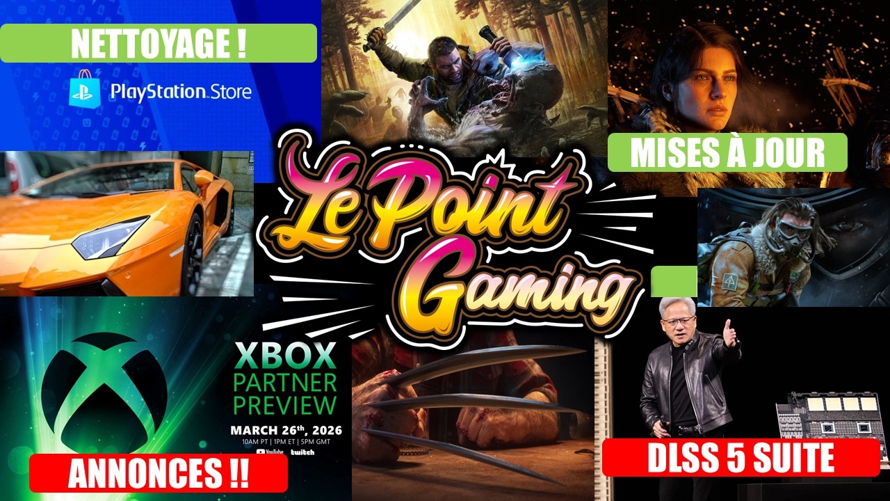 🔥ACTU GAMING DU JOUR (24/3): CONF XBOX, PLAYSTATION NETTOIE, WOLVERINE, CRIMSON DESERRT, DLSS 5...