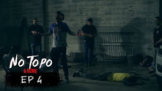 EPISÓDIO 4 - NO TOPO, A SÉRIE | THIAGÃO