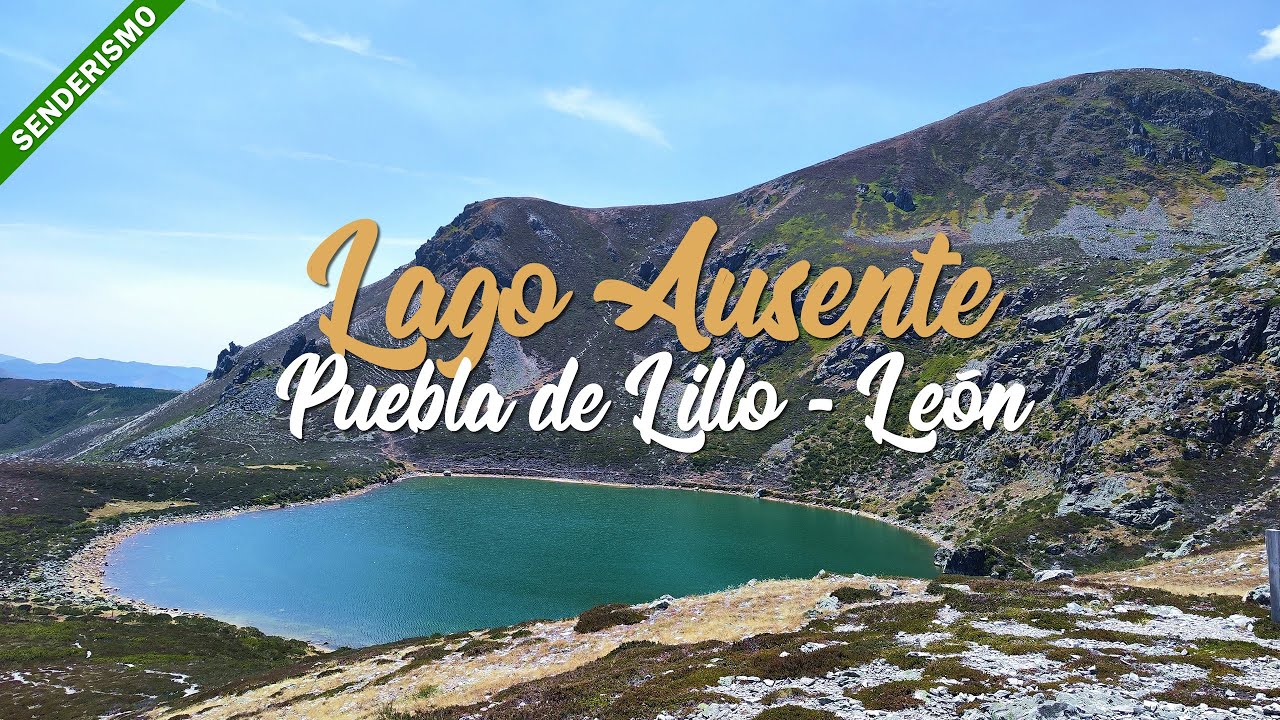 Ruta al Lago Ausente - Puebla de Lillo - León
