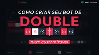 TipManager  Crie seus bots de Double