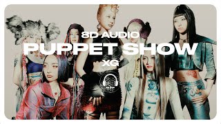 Download lagu XG - PUPPET SHOW [8D AUDIO] 🎧USE HEADPHONES🎧