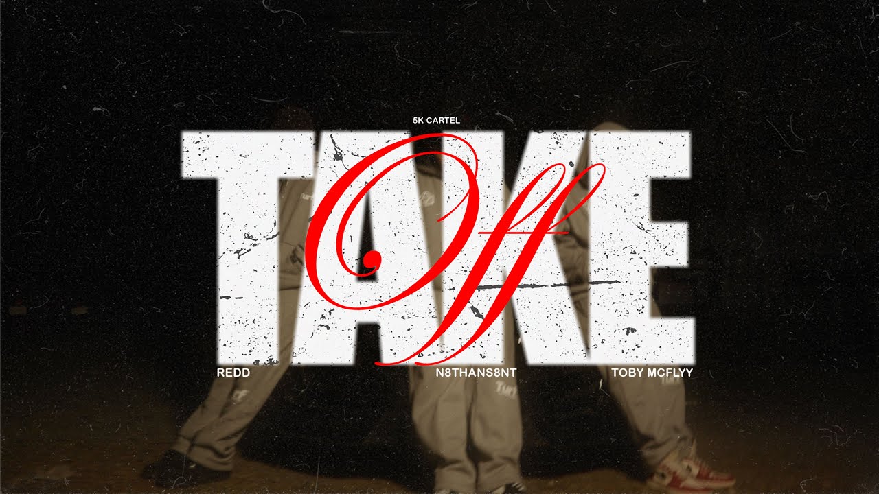 5K CARTEL - TAKEOFF FEAT. REDD, N8THANS8NT, TOBY MCFLYY (Official Music Video)