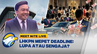 Lhkpn Mepet Deadline Lupa Atau Sengaja meetnite