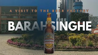 A visit to Barahsinghe Beer Factory Premise | बाह्रसिंहे बियर कारखाना